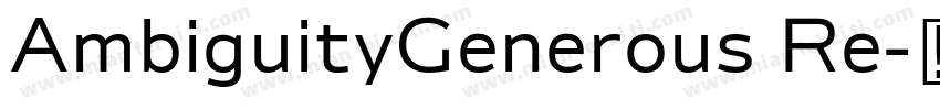 AmbiguityGenerous Re字体转换